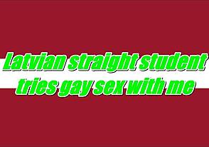 Latvian student Ozolins tries gay sex and BDSM activities